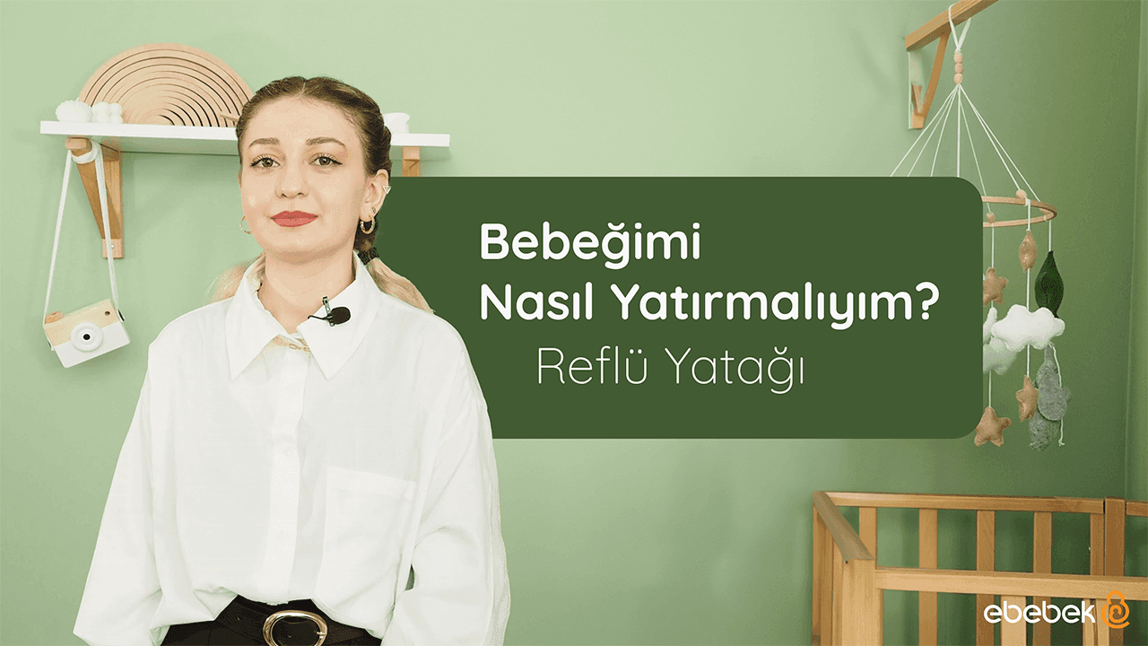 Bebeğimi Nasıl Yatırmalıyım? Reflü Yatağı kapak resmi