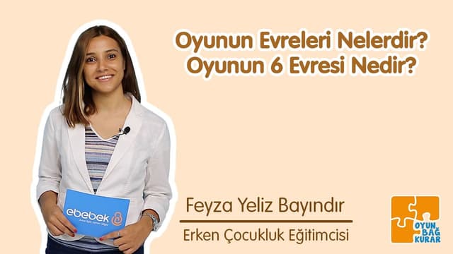 Erken Çocukluk Eğitimcisi Feyza Yeliz Bayındır ile Oyunun 6 Evresi image