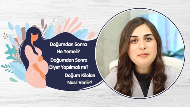 Doğumdan Sonra Ne Yemeli? Doğumdan Sonra Diyet Yapılmalı mı? Doğum Kiloları Nasıl Verilir? image