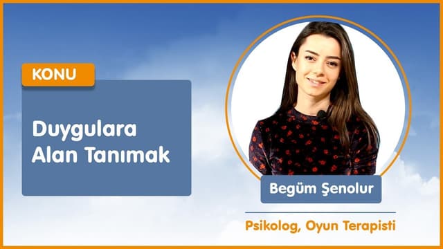 Çocuğun Duygularına Alan Tanımak - Psikolog, Oyun Terapisti Begüm Şenolur image