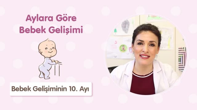 Bebek Gelişiminin 10. Ayı - Dr. Aylin Şimşek image