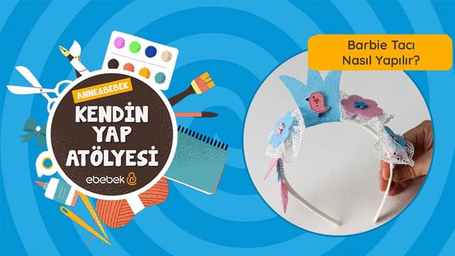 Barbie Tacı Yapımı I Anne - Bebek Kendin Yap Atölyesi image