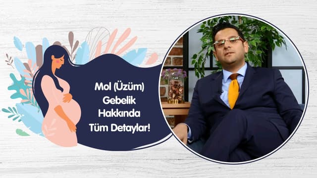 Mol (Üzüm) Gebelik Hakkında Tüm Detaylar! | Prof. Dr. Hüseyin Cengiz image