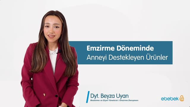 Dyt. Beyza Uyan - Emzirme Döneminde Sizi Destekleyen Ürünler!