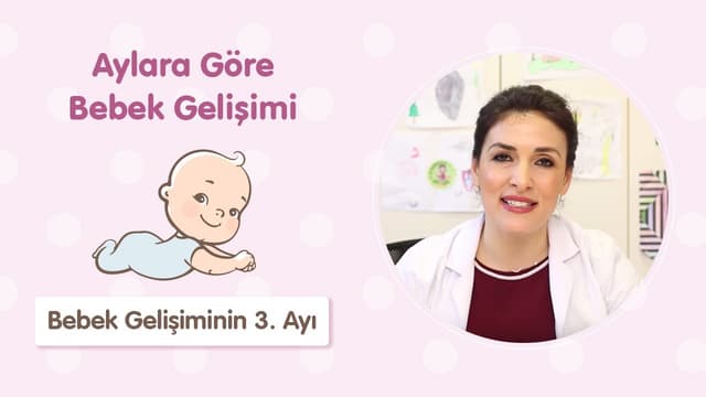 Bebek Gelişiminin 3. Ayı - Dr. Aylin Şimşek image